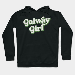 Galway Girl / Retro Style Typography Apparel Hoodie